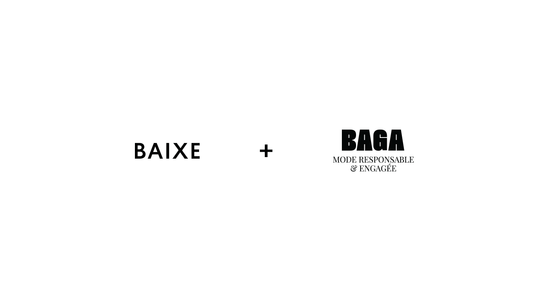 BAIXE rejoint le collectif BAGA : fédérer la mode éthique, durable et créative